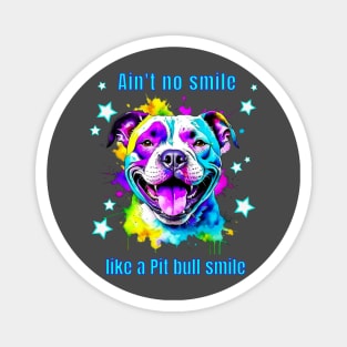 Ain't no Smile Like a Pit bull Smile Magnet